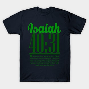 Green Isaiah 40:31 ; Christian clothing | Bible verse T-Shirt